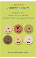 Impact of Empathy: Empathic Care of Children Affected With ADHD (Attention Deficit Hyperactivity Disorder)