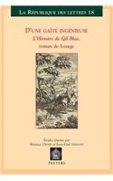 D'Une Gaite Ingenieuse. l'Histoire de Gil Blas, Roman de Lesage