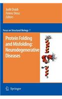 Protein Folding and Misfolding: Neurodegenerative Diseases