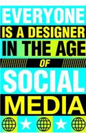 Everyone Is a Designer in the Age of Social Media