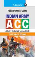 Indian Army: Army Cadet College (ACC) Entrance Exam Guide
