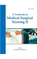 A Textbook of Medical Surgical Nursing-II