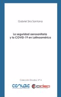 seguridad aerosanitaria y la COVID-19 en Latinoamérica