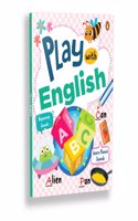 Play with English: First Practice Workbook | Fun and Interactive English Learning Activities | Capital and Small letters, Vowels, Consonants, Phonics sounds and more | Ages 3+ [Penguin Early Learning Series]