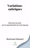 Variations satiriques: Exercice de style sur la superficialité de notre époque