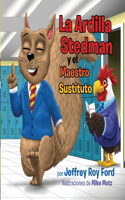 Ardilla Stedman y el Maestro Sustituto