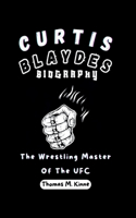 Curtis Blaydes Biography: The Wrestling Master Of The UFC