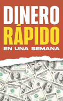 Dinero rápido en una semana