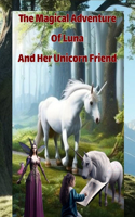 Magical Adventure Of Luna And Her Unicorn Friend