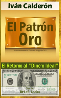 El Patrón Oro