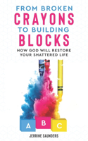 From Broken Crayons to Building Blocks