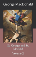 St. George and St. Michael: Volume 2