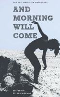 And Morning Will Come