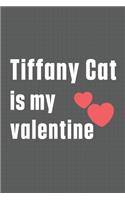 Tiffany Cat is my valentine