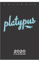 Platypus Calendar 2020: Annual Calendar for Animal lovers and fans of the egg-laying mammal from Australia