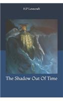 The Shadow Out Of Time