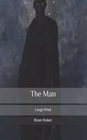 The Man: Large Print