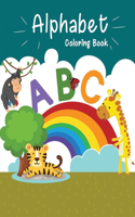 Alphabet Coloring Book: Alphabet coloring book for kids ages 2-4. Fun with Colors and Animals! ABC Letters Large One Sided Patterns