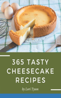 365 Tasty Cheesecake Recipes