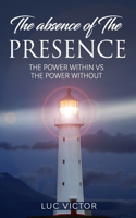 The Absence of The Presence