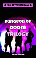 Dungeon of Doom Trilogy