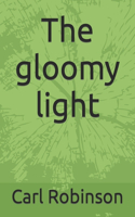 gloomy light