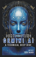Demystifying Gemini AI: A Technical Deep Dive(All about Tech)