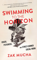 Swimming to the Horizon