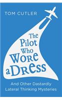 The Pilot Who Wore a Dress