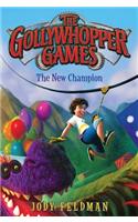 The Gollywhopper Games: The New Champion: (2 Gollywhopper Games)