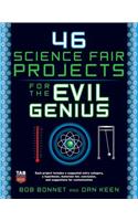 46 Science Fair Projects for the Evil Genius