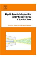 Liquid Sample Introduction in Icp Spectrometry: A Practical Guide