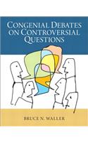Congenial Debates on Controversial Questions Plus Mylab Search with Etext -- Access Card Package