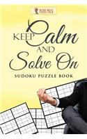 Keep Calm And Solve On