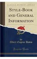 Style-Book and General Information (Classic Reprint)