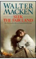 Seek The Fair Land