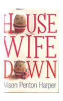 Housewife Down