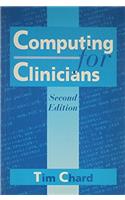 Computing for Clinicians