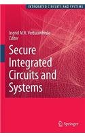 Secure Integrated Circuits and Systems