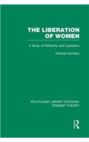 The Liberation of Women (RLE Feminist Theory)