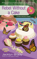 Rebel Without a Cake: (5 A Piece of Cake Mystery)