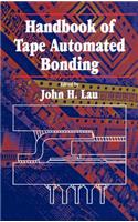 Handbook of Tape Automated Bonding