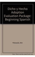 Dicho y Hecho Adoption Evaluation Package