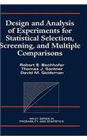 Design and Analysis of Experiments for Statistical Selection, Screening, and Multiple Comparisons
