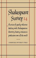 Shakespeare Survey: Volume 14, Shakespeare and his Contemporaries: (Series Number 14 Shakespeare Survey)