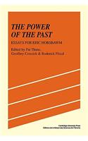 Power of the Past: Essays for Eric Hobsbawm