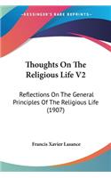 Thoughts On The Religious Life V2
