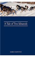 A Tale of Two Iditarods