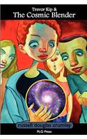 Trevor Kip & the Cosmic Blender