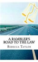 Rambler's Road To The Law